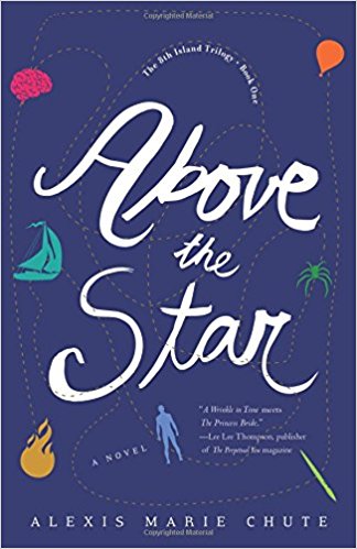 Book Launch: YA Fantasy: Above the Star by Alexis Chute