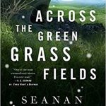 Across the Green Grass Fields