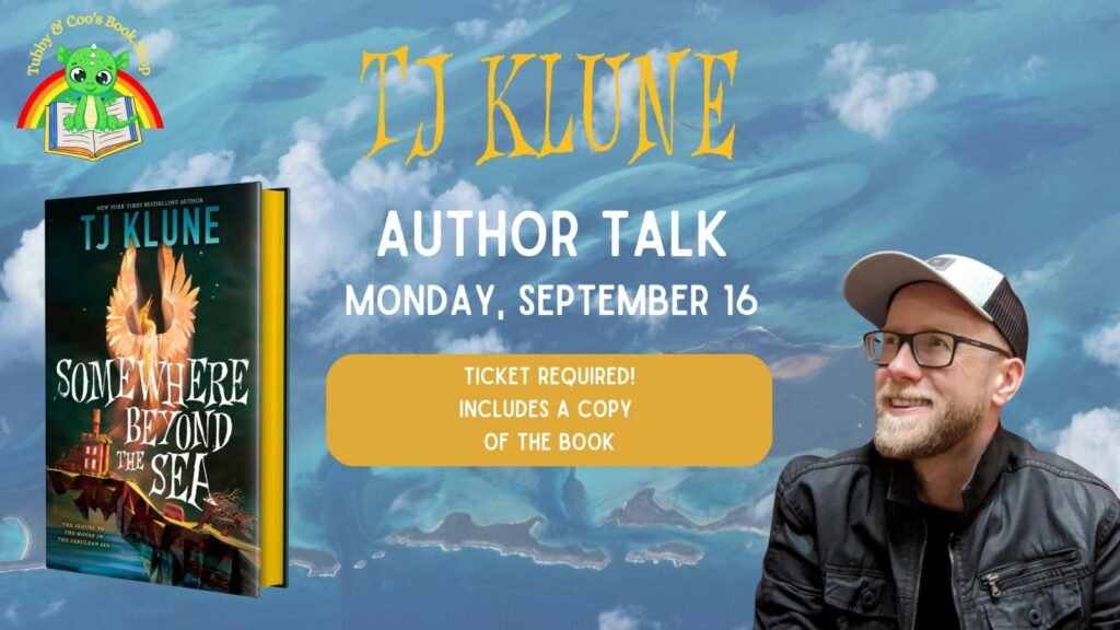 TJ Klune Book Tour: Somewhere Beyond the Sea @ TBA